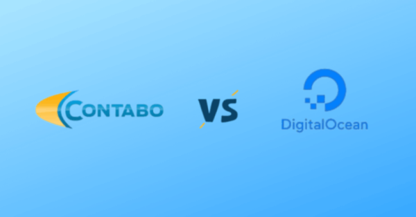 VPS Providers – DigitalOcean vs Contabo: Which One is Better?