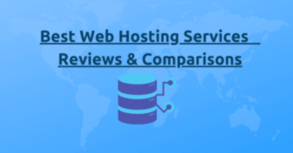 Best Web Hosting Services (2023) – Reviews & Comparisons